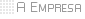 A Empresa